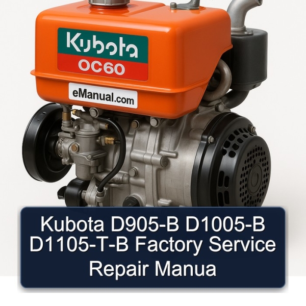 Kubota D905-B D1005-B D1105-T-B Factory Service Repair Manua
