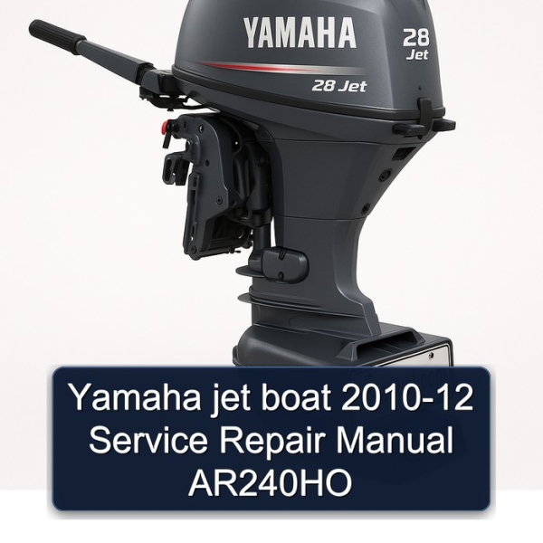 Yamaha jet boat 2010-12 Service Repair Manual AR240HO