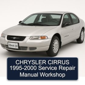 CHRYSLER CIRRUS 1995-2000 Service Repair Manual Workshop