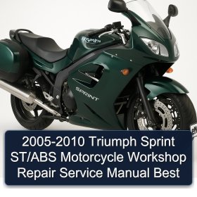 2005-2010 Triumph Sprint ST/ABS Motorcycle Workshop Repair Service Manual Best