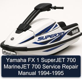 Yamaha FX 1 SuperJET 700 MarineJET 700 Service Repair Manual 1994-1995