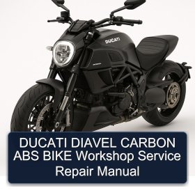 DUCATI DIAVEL CARBON ABS BIKE Workshop Service Repair Manual