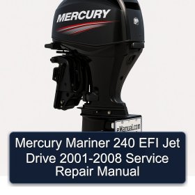 Mercury Mariner 240 EFI Jet Drive 2001-2008 Service Repair Manual