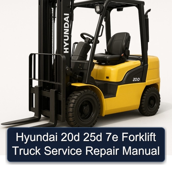 Hyundai 20d 25d 7e Forklift Truck Service Repair Manual