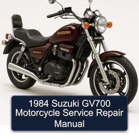 1984 Suzuki GV700 Motorcycle Service Repair Manual