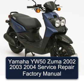 Yamaha YW50 Zuma 2002 2003 2004 Service Repair Factory Manual