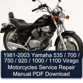 1981-2003 Yamaha 535 / 700 / 750 / 920 / 1000 / 1100 Virago Motorcycles Service Repair Manual PDF Download