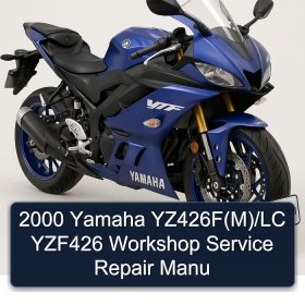 2000 Yamaha YZ426F(M)/LC YZF426 Workshop Service Repair Manu