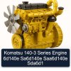 Komatsu 140-3 Series Engine 6d140e Sa6d140e Saa6d140e Sda6d1