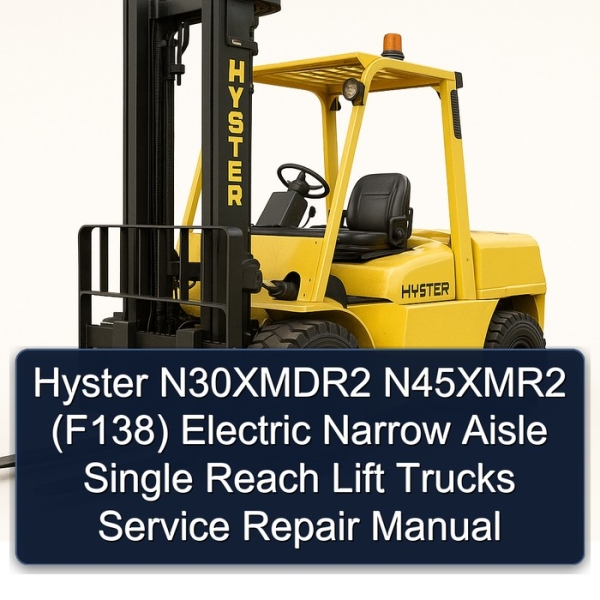 Hyster N30XMDR2 / N45XMR2 (F138) Elektro-Schmalgang-Hubwagen Servicehandbuch