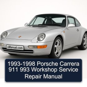 1993-1998 Porsche Carrera 911 993 Workshop Service Repair Manual