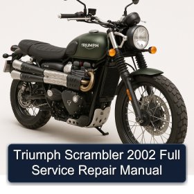Triumph Scrambler 2002 Full Service Repair Manual