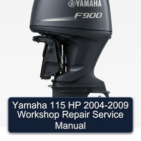 Yamaha 115 HP 2004-2009 Workshop Repair Service Manual