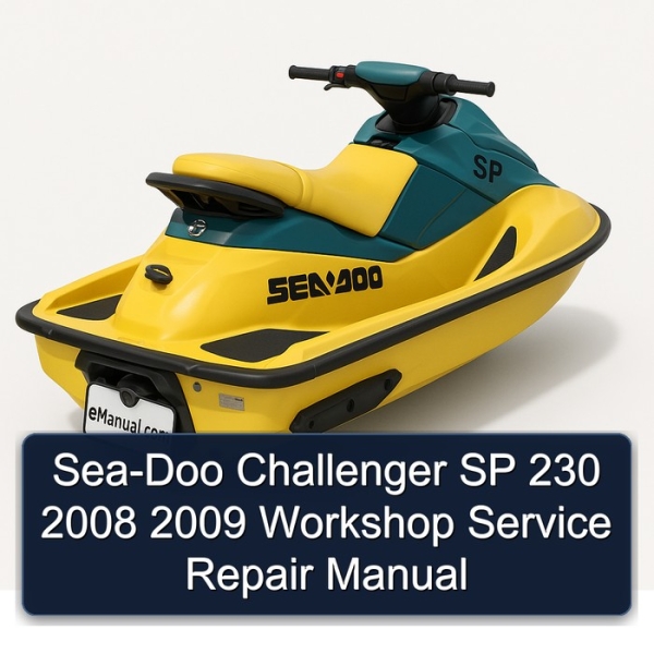 Sea-Doo Challenger SP 230 2008 2009 Workshop Service Repair Manual