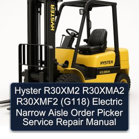 Hyster R30XM2 R30XMA2 R30XMF2 (G118) Electric Narrow Aisle Order Picker Service Repair Manual