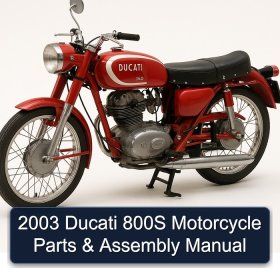 2003 Ducati 800S Motorcycle Parts & Assembly Manual
