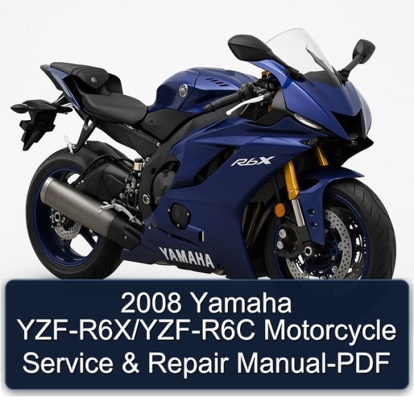 2008 Yamaha YZF-R6X/YZF-R6C Motorcycle Service & Repair Manual-PDF