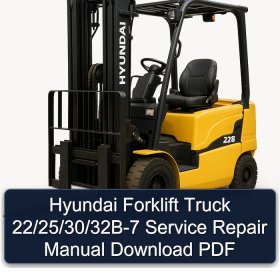 Hyundai Forklift Truck 22/25/30/32B-7 Service Repair Manual Download PDF
