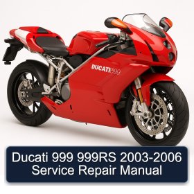 Ducati 999 999RS 2003-2006 Service Repair Manual