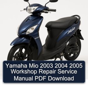Yamaha Mio 2003 2004 2005 Workshop Repair Service Manual PDF Download