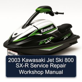 2003 Kawasaki Jet Ski 800 SX-R Service Repair Workshop Manual