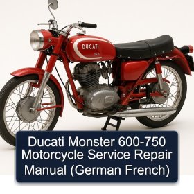 Ducati Monster 600-750 Motorcycle Service Repair Manual (German French)