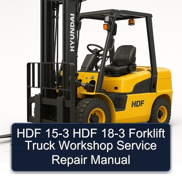 HDF 15-3 HDF 18-3 Forklift Truck Workshop Service Repair Manual