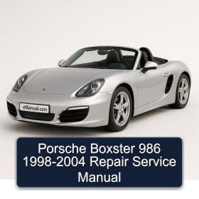 Porsche Boxster 986 1998-2004 Repair Service Manual