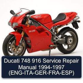 Ducati 748 916 Service Repair Manual 1994-1997 (ENG-ITA-GER-FRA-ESP)