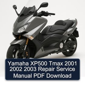 Yamaha XP500 Tmax 2001 2002 2003 Repair Service Manual PDF Download