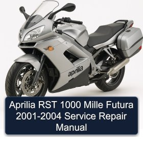 Aprilia RST 1000 Mille Futura 2001-2004 Service Repair Manual
