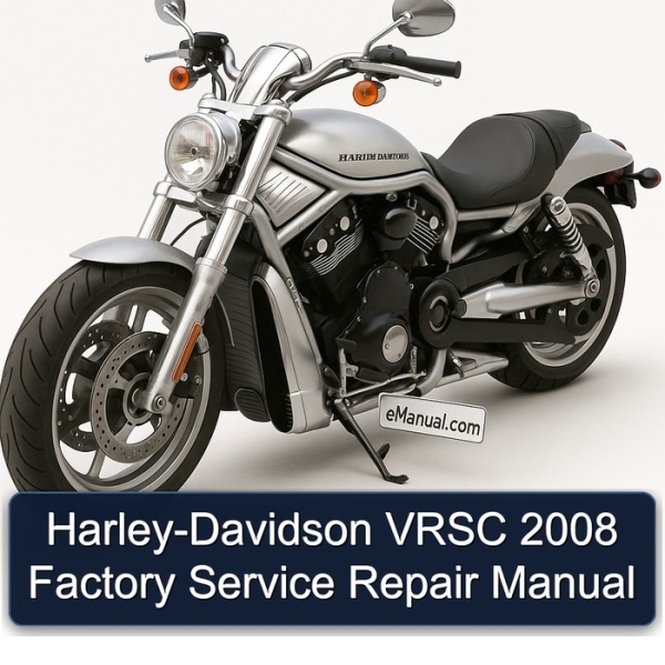 Harley-Davidson VRSC 2008 Factory Service Repair Manual