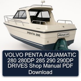 VOLVO PENTA AQUAMATIC 280 280DP 285 290 290DP DRIVES Shop Manual PDF Download