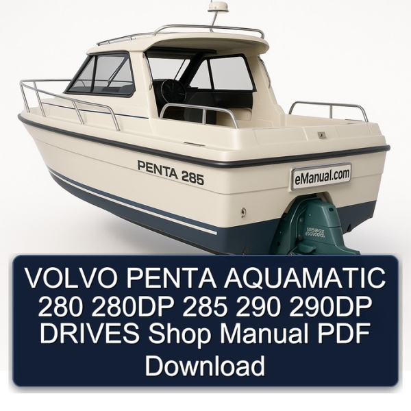 VOLVO PENTA AQUAMATIC 280 280DP 285 290 290DP DRIVES Shop Manual PDF Download