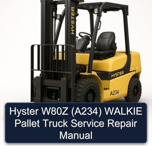 Hyster W80Z (A234) WALKIE Pallet Truck Service Repair Manual