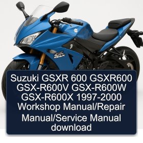 Suzuki GSXR 600 GSXR600 GSX-R600V GSX-R600W GSX-R600X 1997-2000 Workshop Manual/Repair Manual/Service Manual download