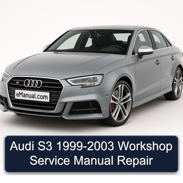 Audi S3 1999-2003 Workshop Service Manual Repair