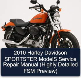 2010 Harley Davidson SPORTSTER ModelS Service Repair Manual (Highly Detailed FSM Preview)