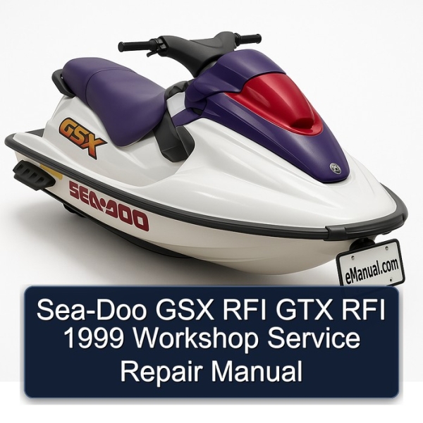 Sea-Doo GSX RFI GTX RFI 1999 Workshop Service Repair Manual