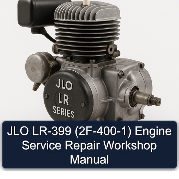 JLO LR-399 (2F-400-1) Engine Service Repair Workshop Manual