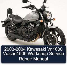 2003-2004 Kawasaki Vn1600 Vulcan1600 Workshop Service Repair Manual