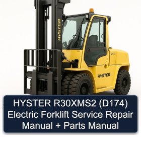 HYSTER R30XMS2 (D174) Electric Forklift Service Repair Manual + Parts Manual
