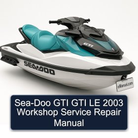 Sea-Doo GTI GTI LE 2003 Workshop Service Repair Manual
