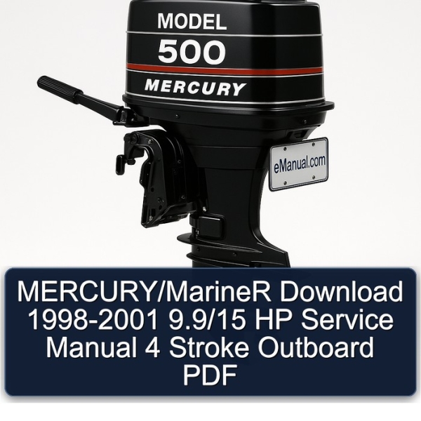MERCURY/MarineR Download 1998-2001 9.9/15 HP Service Manual 4 Stroke Outboard PDF