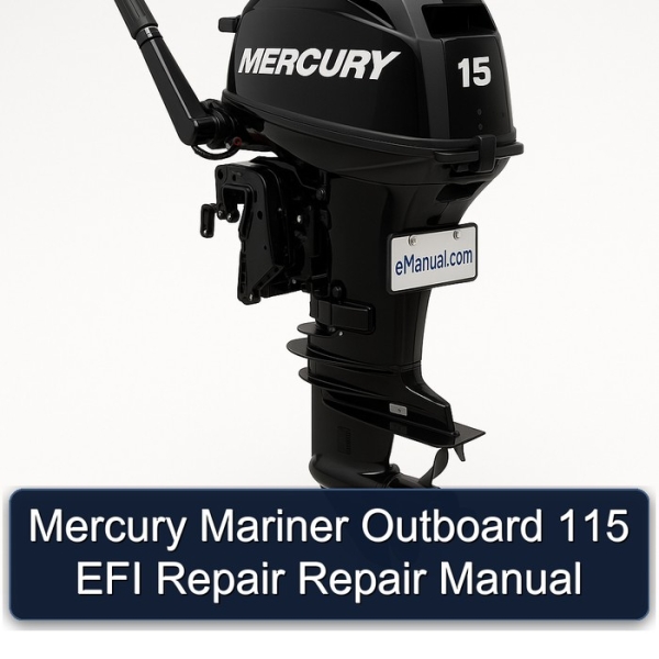 Mercury Mariner Outboard 115 EFI Repair Repair Manual