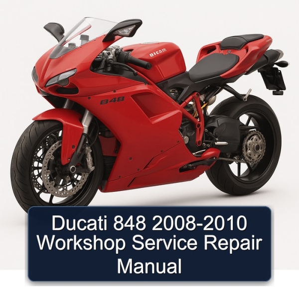 Ducati 848 2008-2010 Workshop Service Repair Manual