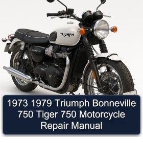 1973 1979 Triumph Bonneville 750 Tiger 750 Motorcycle Repair Manual