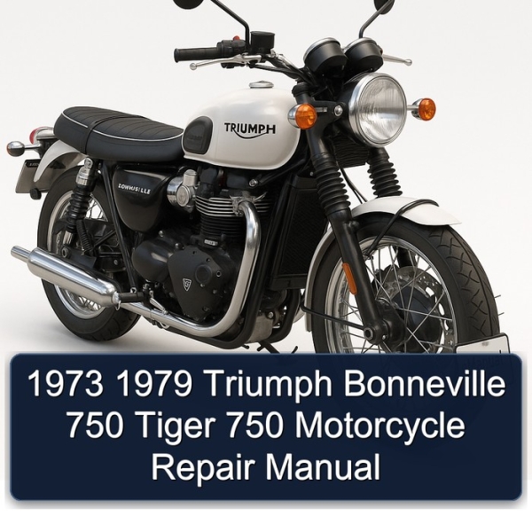 1973 1979 Triumph Bonneville 750 Tiger 750 Motorcycle Repair Manual