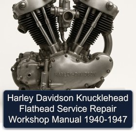 Harley Davidson Knucklehead Flathead Service Repair Workshop Manual 1940-1947