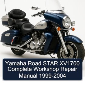 Yamaha Road STAR XV1700 Complete Workshop Repair Manual 1999-2004